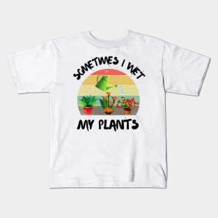 Sometimes I wet my plants, Cutr Retro sunset gardeners gift Kids T-Shirt